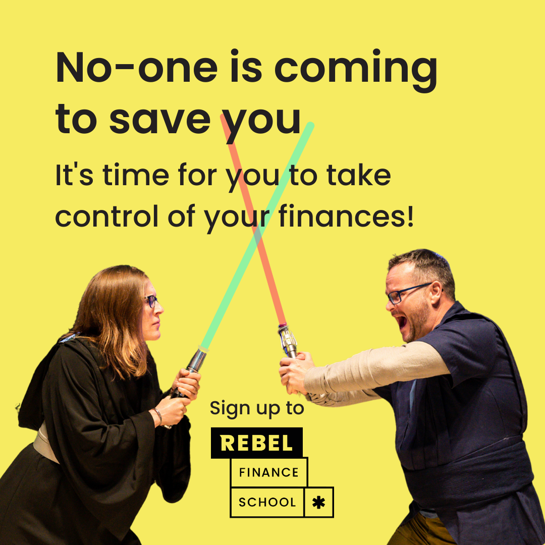 The Rebel Finance School - Alan Donegan and Katie Donegan.  It's time to take control of your finances