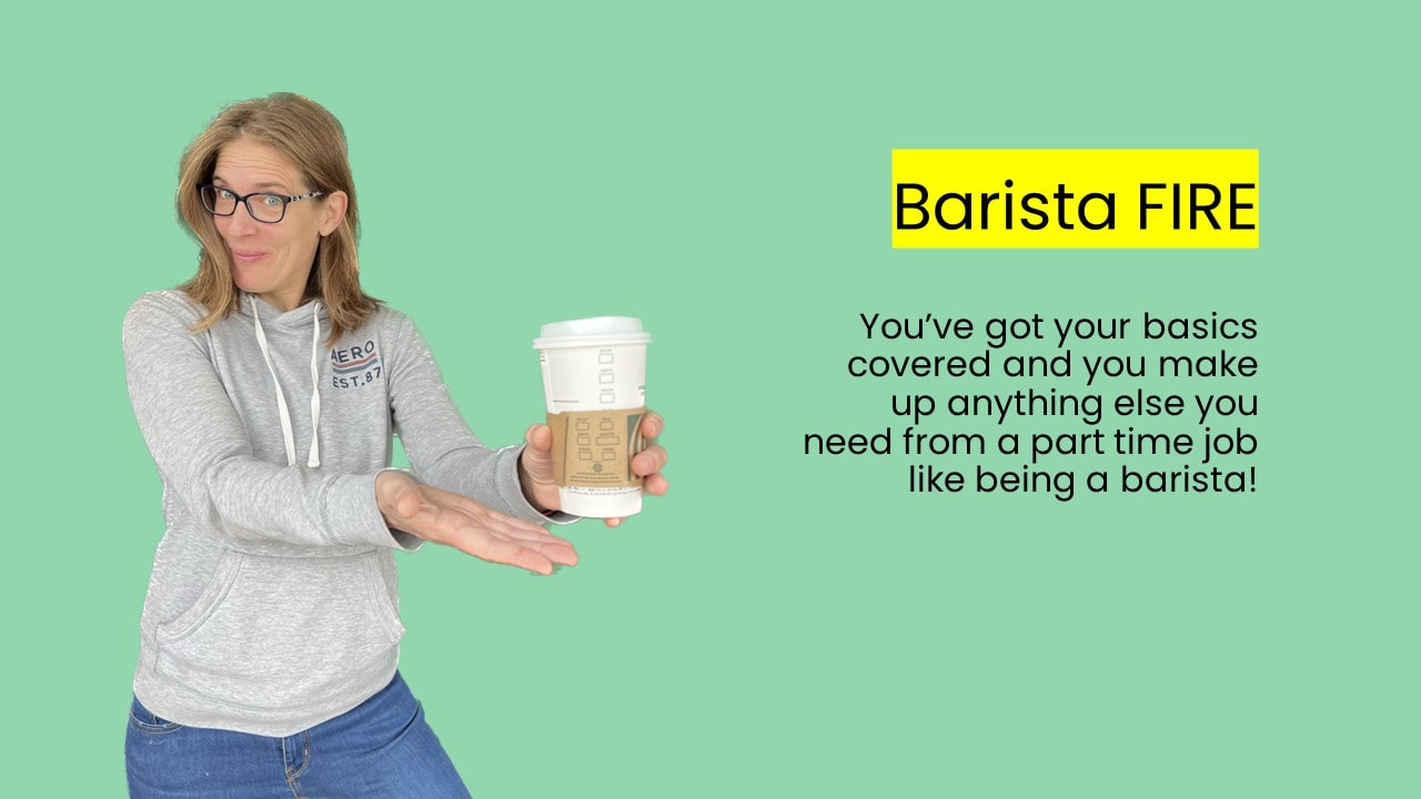 Barista FIRE Definition - fire terms explained by the Donegans